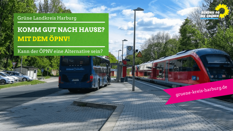 Komm gut nach Hause! Mit dem ÖPNV! Grüne Kreis Harburg